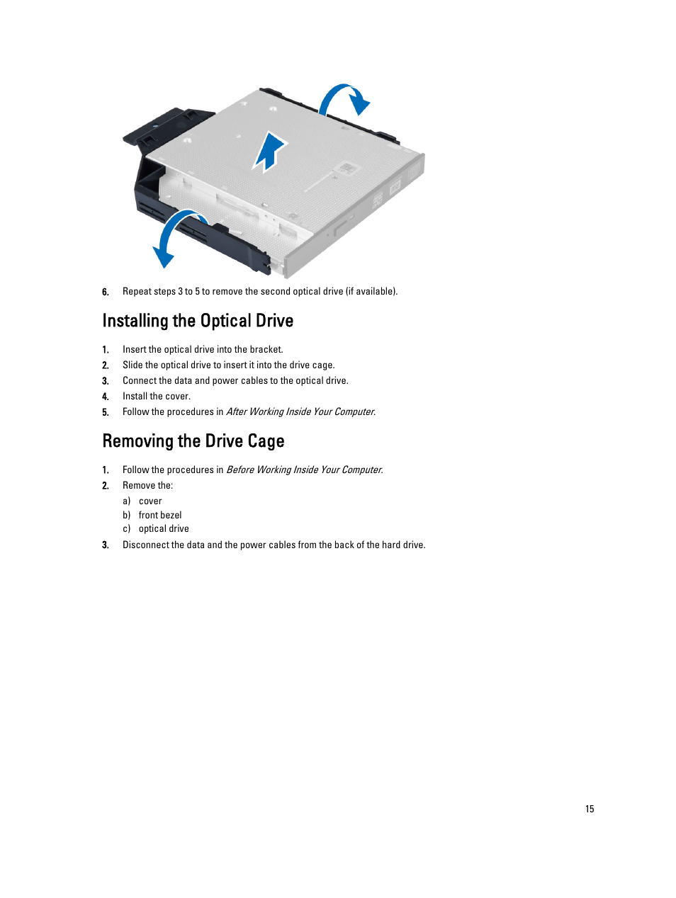 Installing the optical drive, Removing the drive cage | Dell OptiPlex XE2 (Mid 2013) User Manual | Page 15 / 56