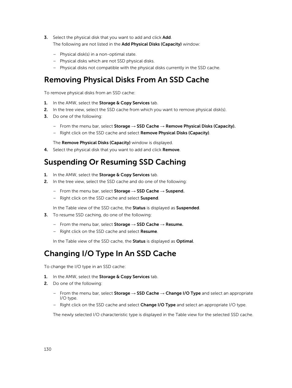 Removing physical disks from an ssd cache, Suspending or resuming ssd caching, Changing i/o type in an ssd cache | Dell PowerVault MD3820f User Manual | Page 130 / 243