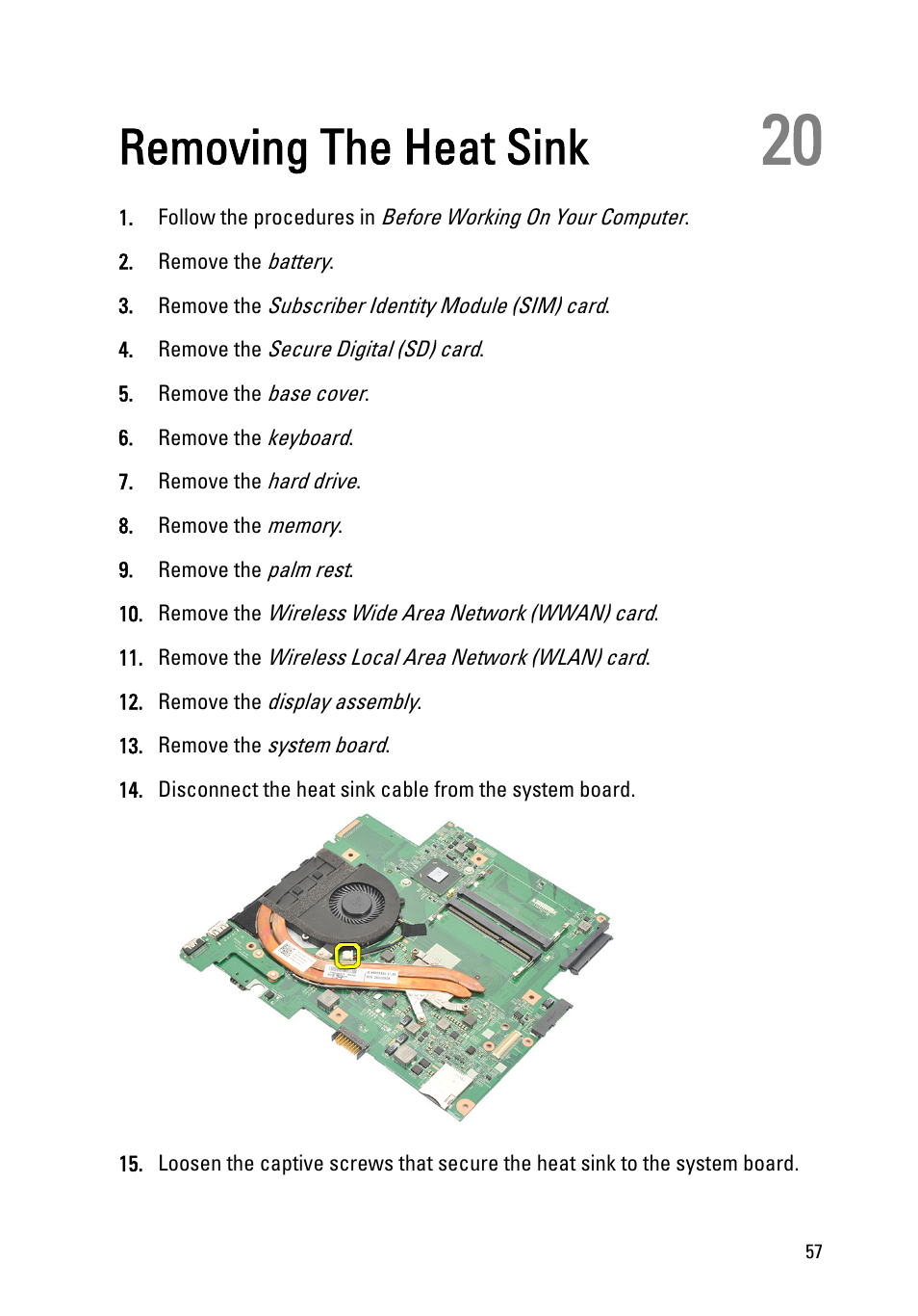 Removing the heat sink, 20 removing the heat sink | Dell Vostro V131 (Mid 2011) User Manual | Page 57 / 90