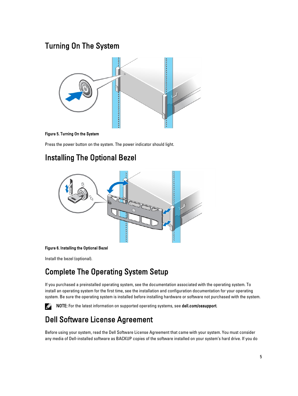 Turning on the system, Installing the optional bezel, Complete the operating system setup | Dell software license agreement | Dell PowerEdge R920 User Manual | Page 5 / 9