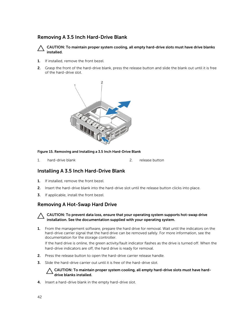 Removing a 3.5 inch hard-drive blank, Installing a 3.5 inch hard-drive blank, Removing a hot-swap hard drive | Dell PowerVault DR6000 User Manual | Page 42 / 124