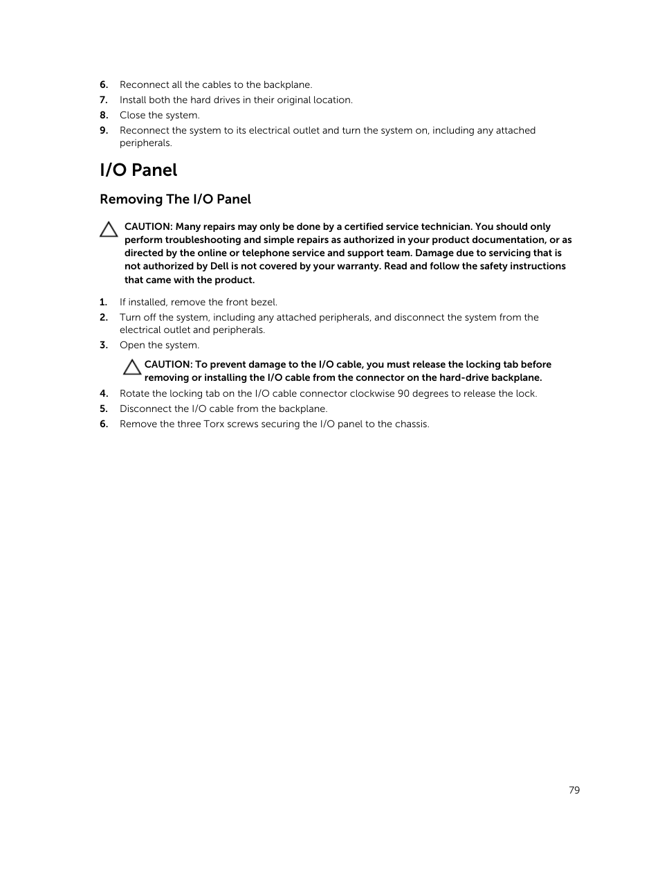 I/o panel, Removing the i/o panel | Dell PowerVault DR6000 User Manual | Page 79 / 124