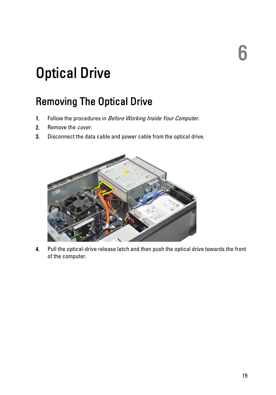 Optical drive, Removing the optical drive, 6 optical drive | Dell Vostro 260 (Mid 2011) User Manual | Page 19 / 71