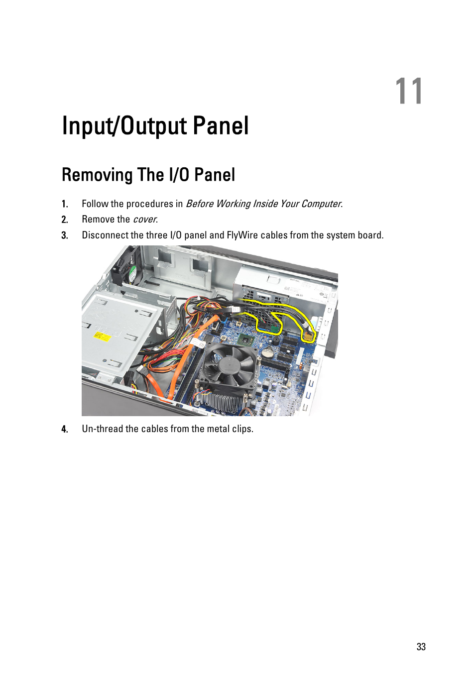 Input/output panel, Removing the i/o panel, 11 input/output panel | Dell Vostro 260 (Mid 2011) User Manual | Page 33 / 71