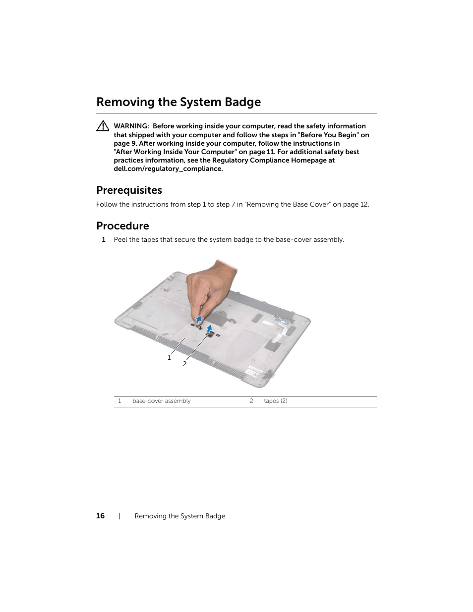 Removing the system badge, Prerequisites, Procedure | Dell XPS 14 (L421X, Mid 2012) User Manual | Page 16 / 72