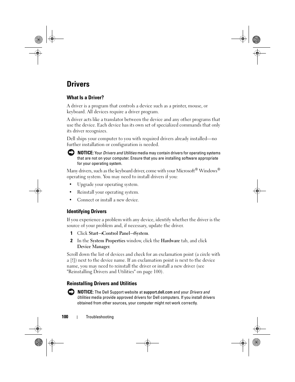 Drivers, What is a driver, Identifying drivers | Reinstalling drivers and utilities, See "reinstalling drivers and utilities" on, See "reinstalling drivers and utilities | Dell Vostro 500 (Mid 2009) User Manual | Page 100 / 170