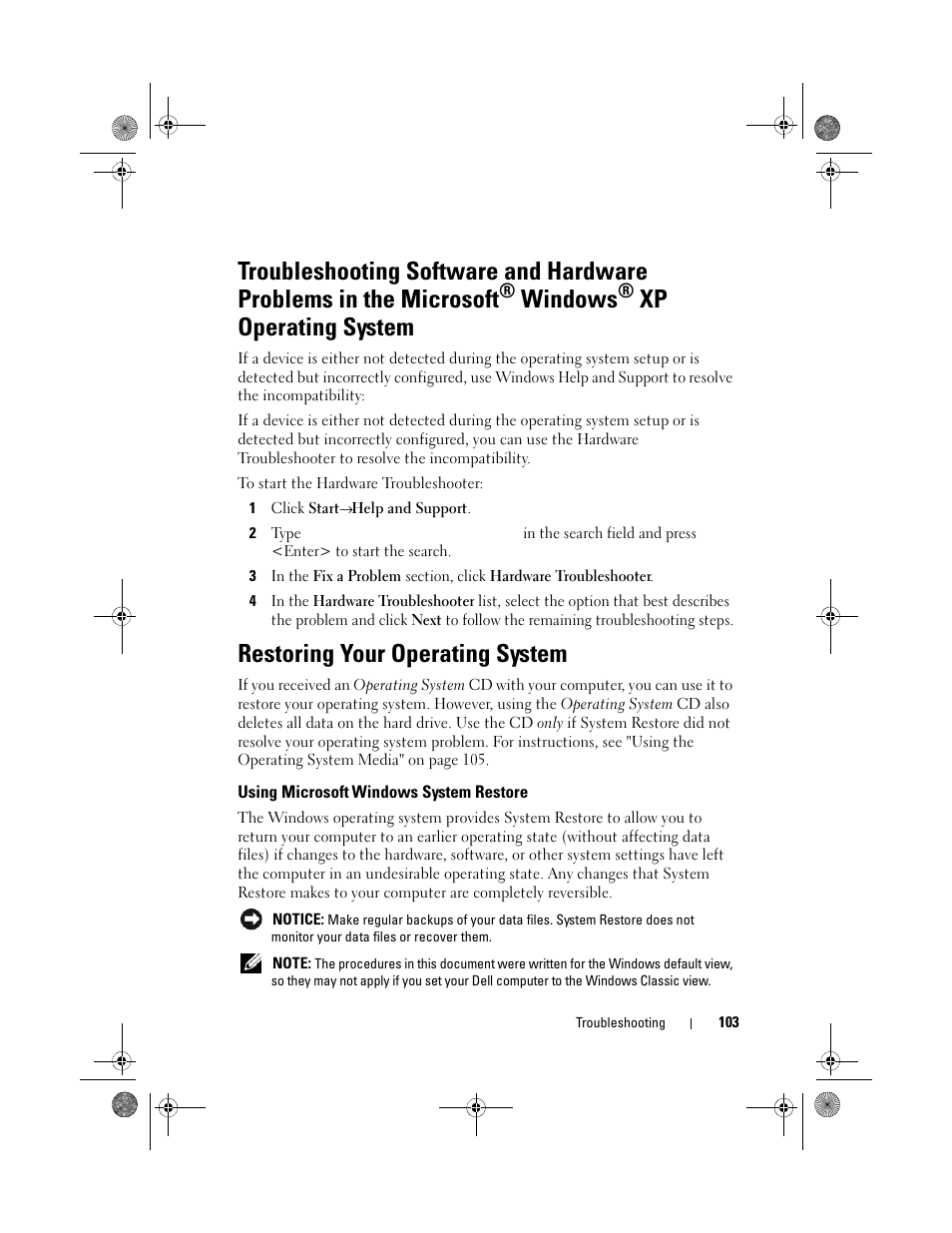 Restoring your operating system, Using microsoft, See "troubleshooting software | And hardware problems in the microsoft, Windows, Xp operating system, See "restoring your | Dell Vostro 500 (Mid 2009) User Manual | Page 103 / 170