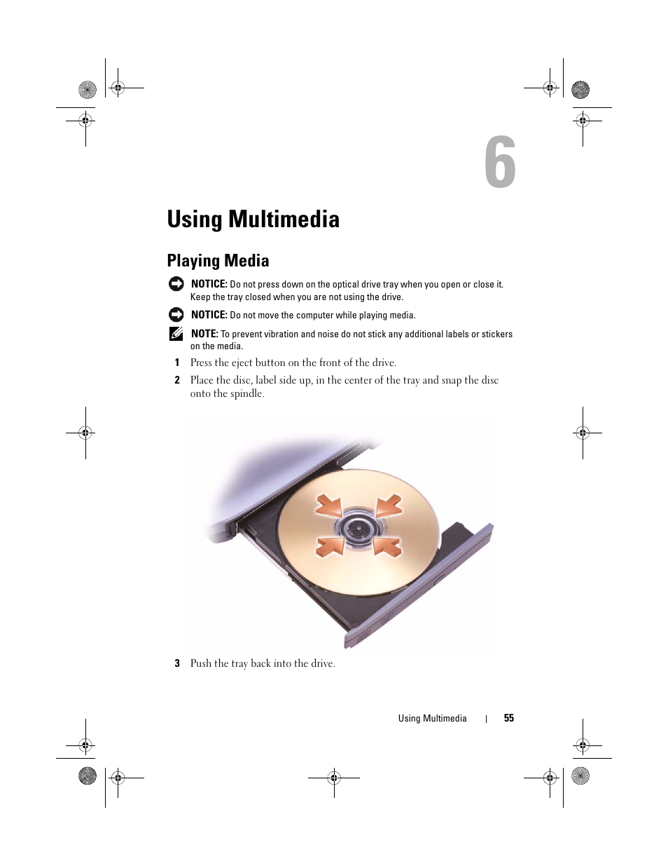 Using multimedia, Playing media, E optical drive, see "using | Dell Vostro 500 (Mid 2009) User Manual | Page 55 / 170