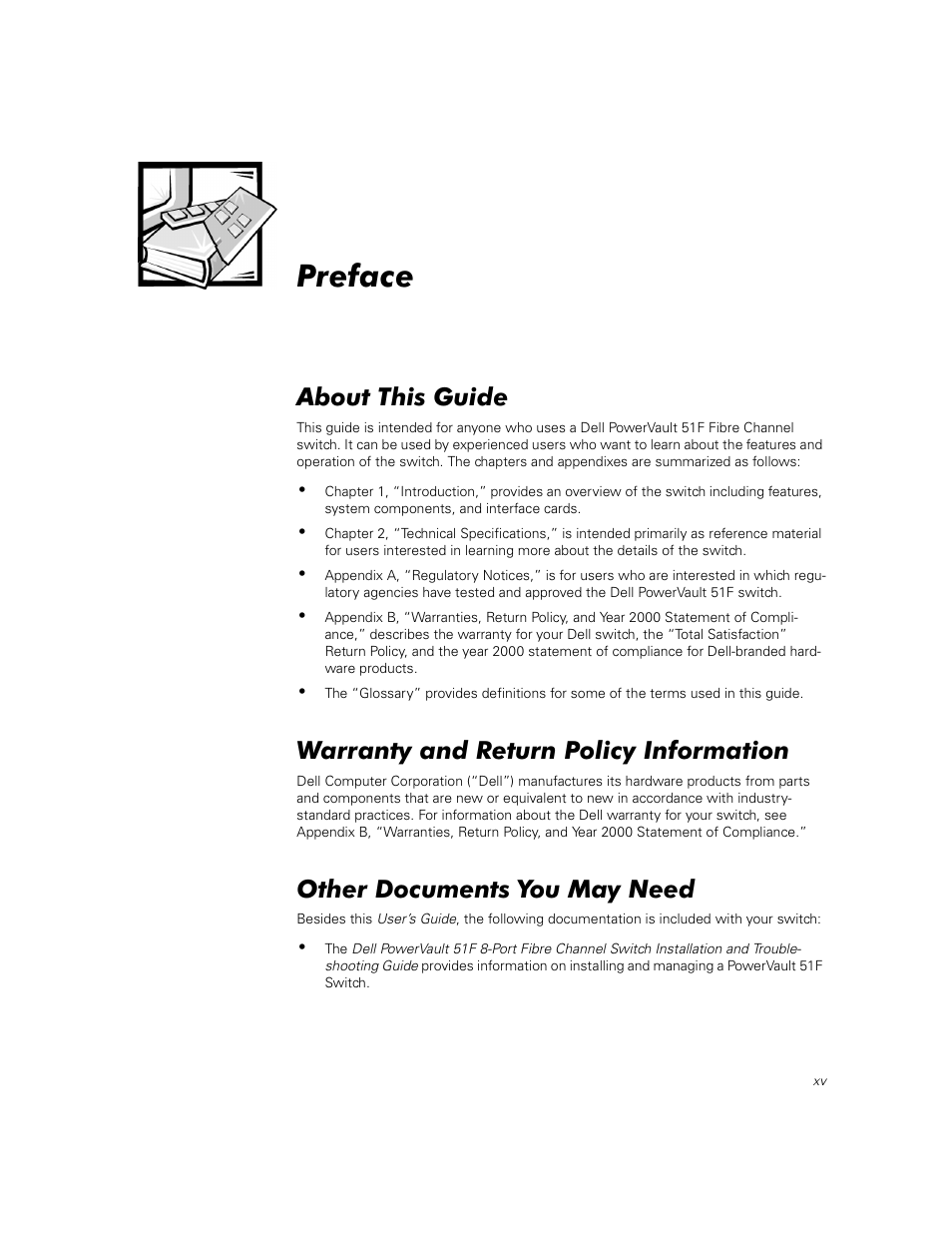 Preface, About this guide, Warranty and return policy information | Other documents you may need | Dell PowerVault 50F (Fibre Channel Switch) User Manual | Page 13 / 53