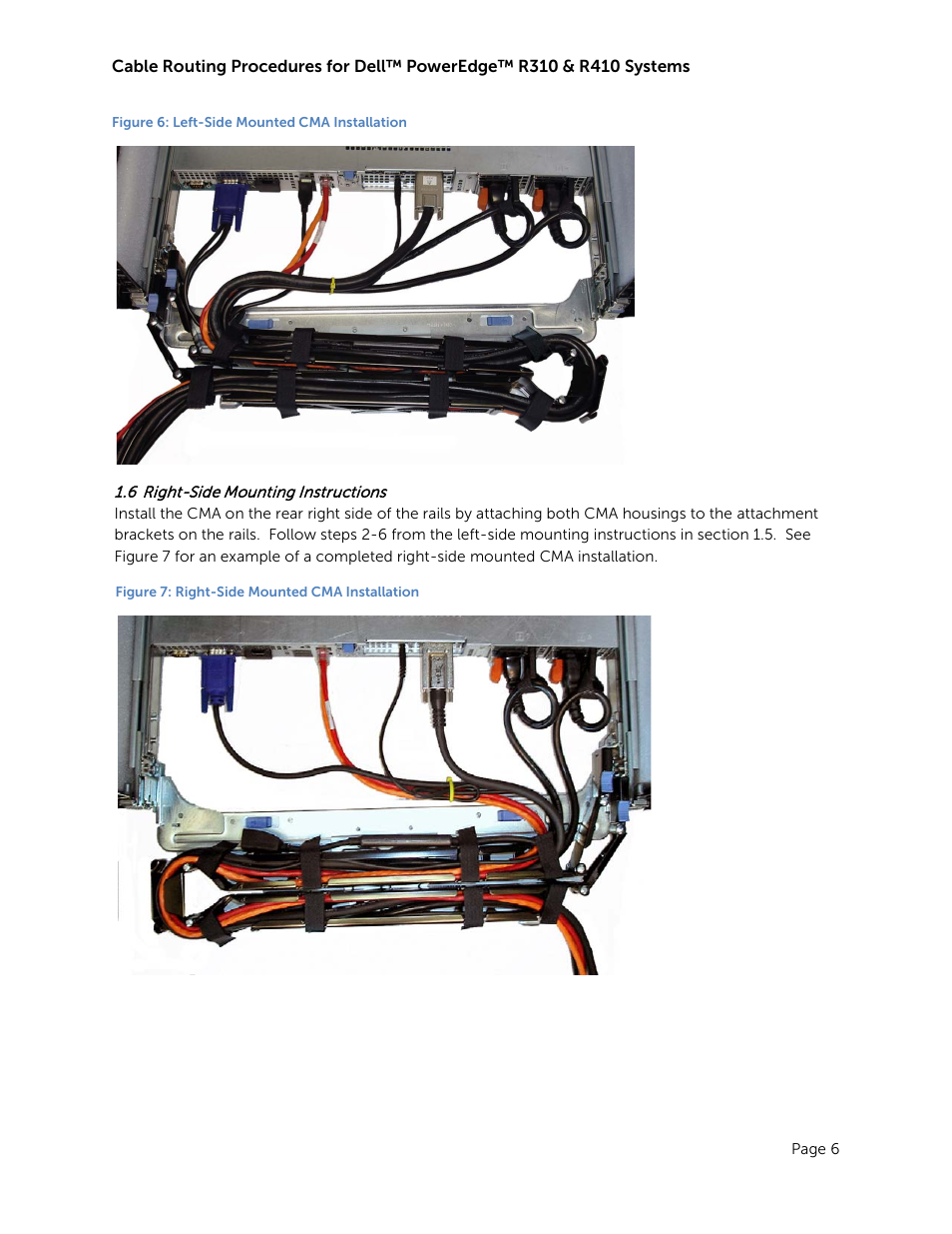 6 right-side mounting instructions, Right-side mounting instructions, Figure 6: left-side mounted cma installation | Figure 7: right-side mounted cma installation | Dell PowerEdge Rack Enclosure 4820 User Manual | Page 8 / 12