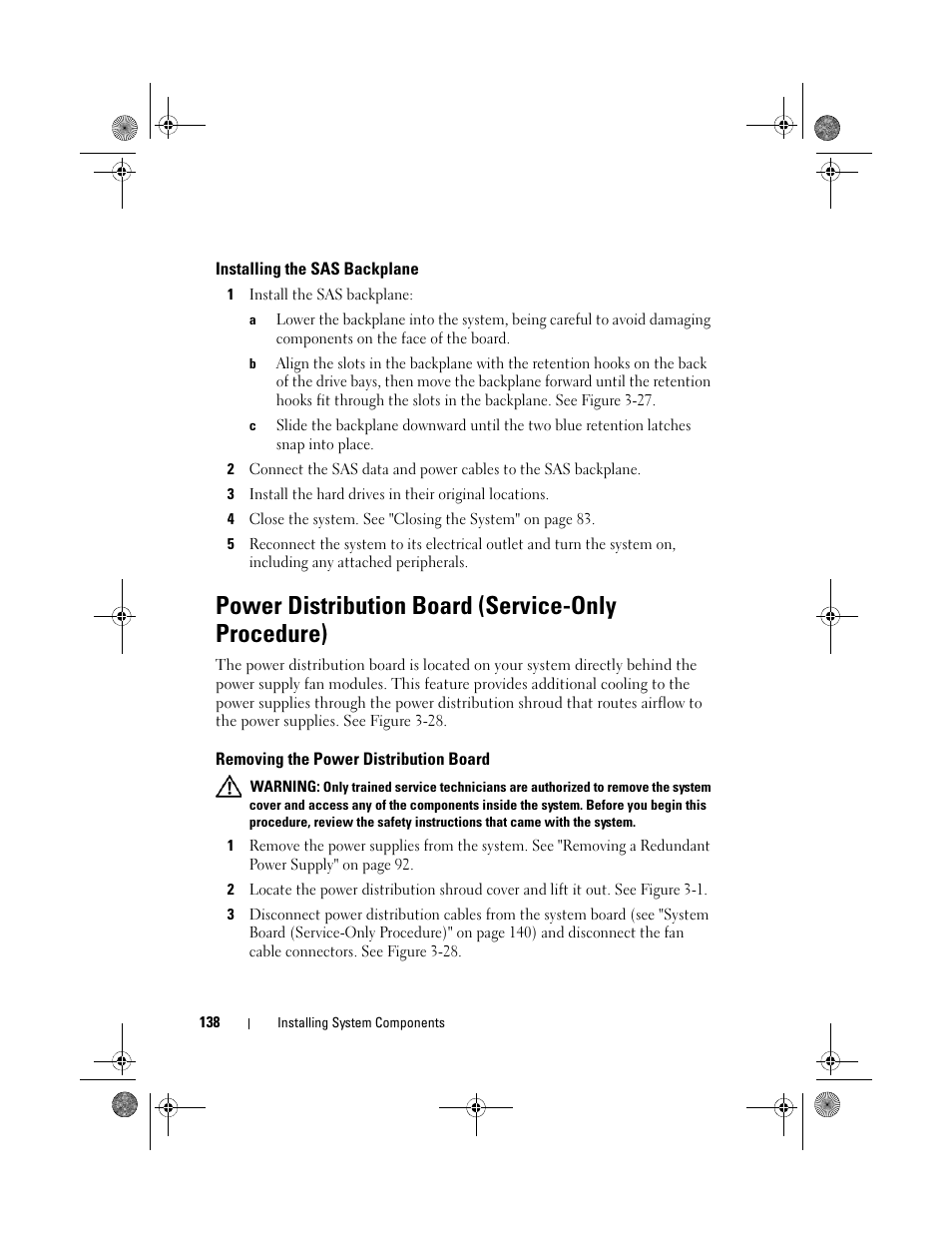 Installing the sas backplane, Power distribution board (service-only procedure), Removing the power distribution board | Dell PowerEdge R410 User Manual | Page 138 / 190