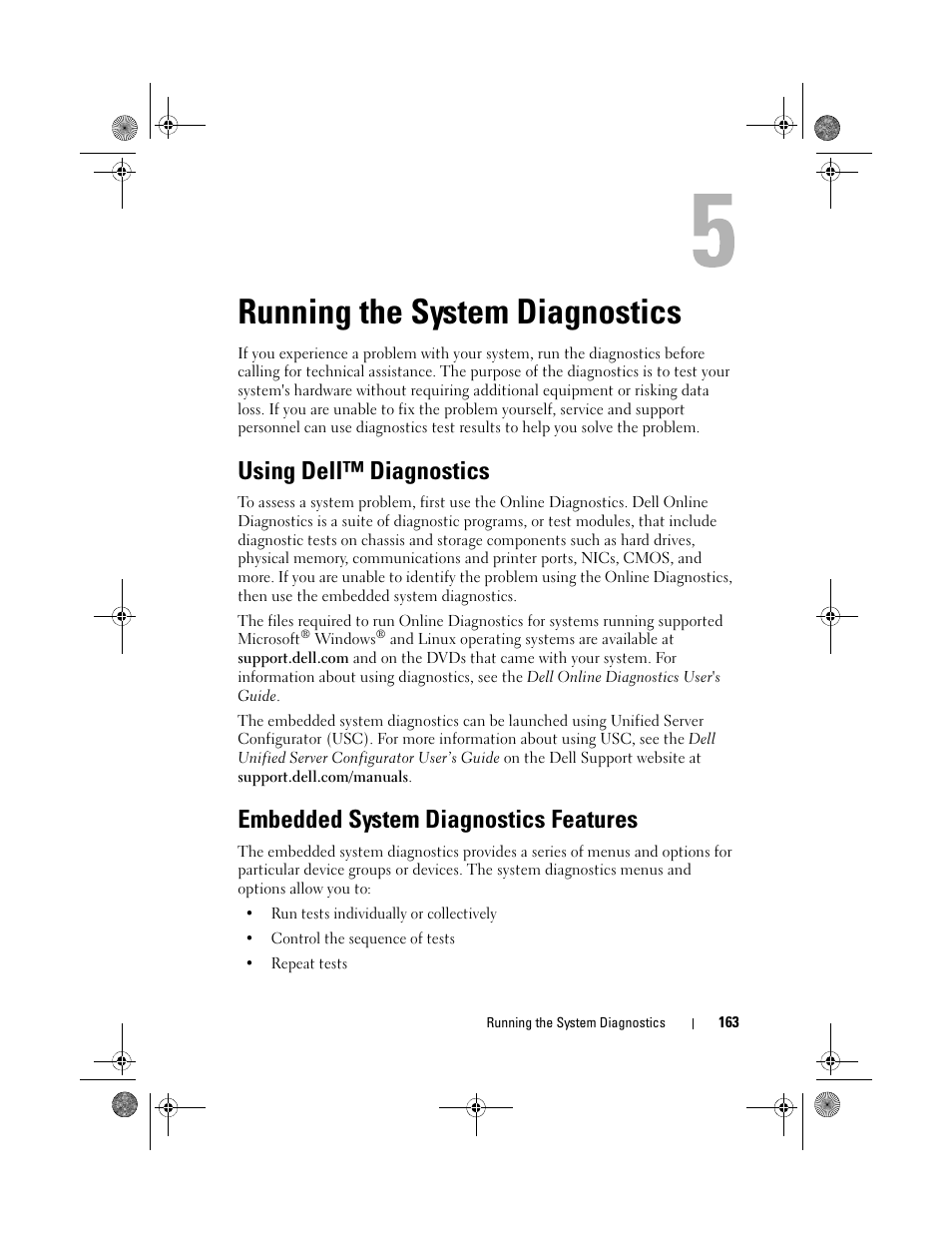 Running the system diagnostics, Using dell™ diagnostics, Embedded system diagnostics features | Test. see "using dell™ diagnostics | Dell PowerEdge R410 User Manual | Page 163 / 190