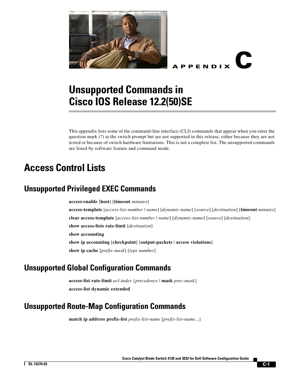 Access control lists, Unsupported privileged exec commands, Unsupported global configuration commands | Unsupported route-map configuration commands, A p p e n d i x, Appendix c, “unsupported commands in, Cisco ios release 12.2(50)se, Appendix c, “unsupported, Commands in cisco ios release 12.2(50)se | Dell POWEREDGE M1000E User Manual | Page 1247 / 1316