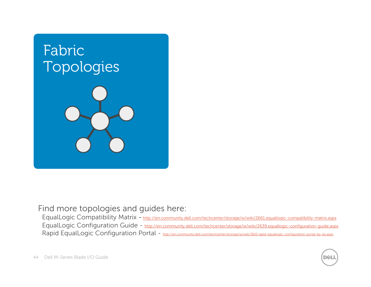 Fabric topologies, Find more topologies and guides here | Dell POWEREDGE M1000E User Manual | Page 44 / 94