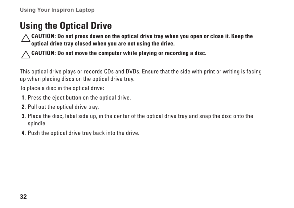 Using the optical drive | Dell Inspiron 14 (M4010, Mid 2010) User Manual | Page 34 / 92