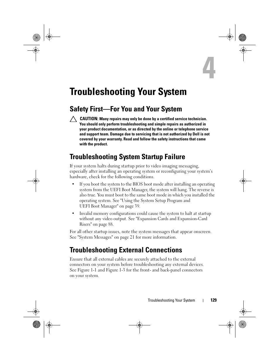 Troubleshooting your system, Safety first-for you and your system, Troubleshooting system startup failure | Troubleshooting external connections, Safety first—for you and your system | Dell PowerVault DL2200 User Manual | Page 129 / 164