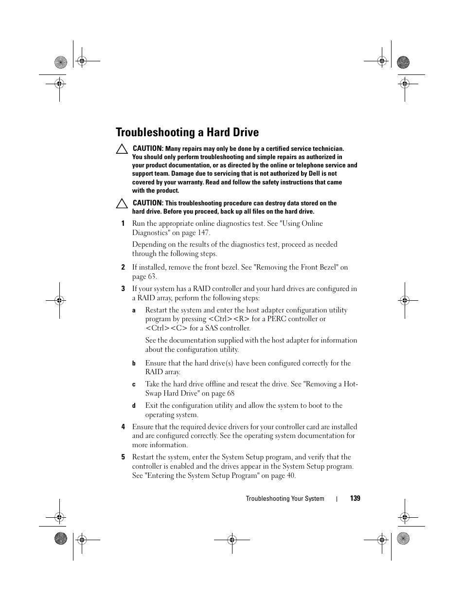 Troubleshooting a hard drive | Dell PowerVault DL2200 User Manual | Page 139 / 164