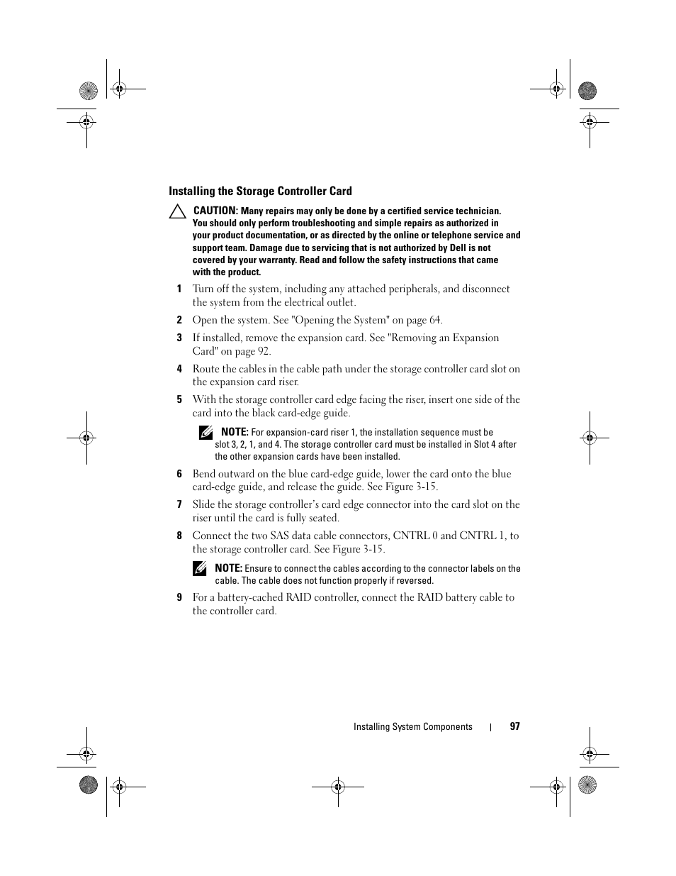 Installing the storage controller card, See "installing the storage controller | Dell PowerVault DL2200 User Manual | Page 97 / 164