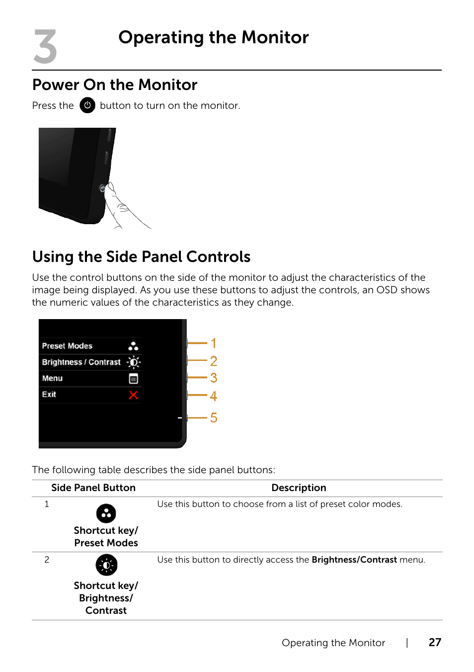 Operating the monitor, Power on the monitor, Using the side panel controls | Dell S2240T 21.5 Multi-Touch Monitor with LED User Manual | Page 27 / 50