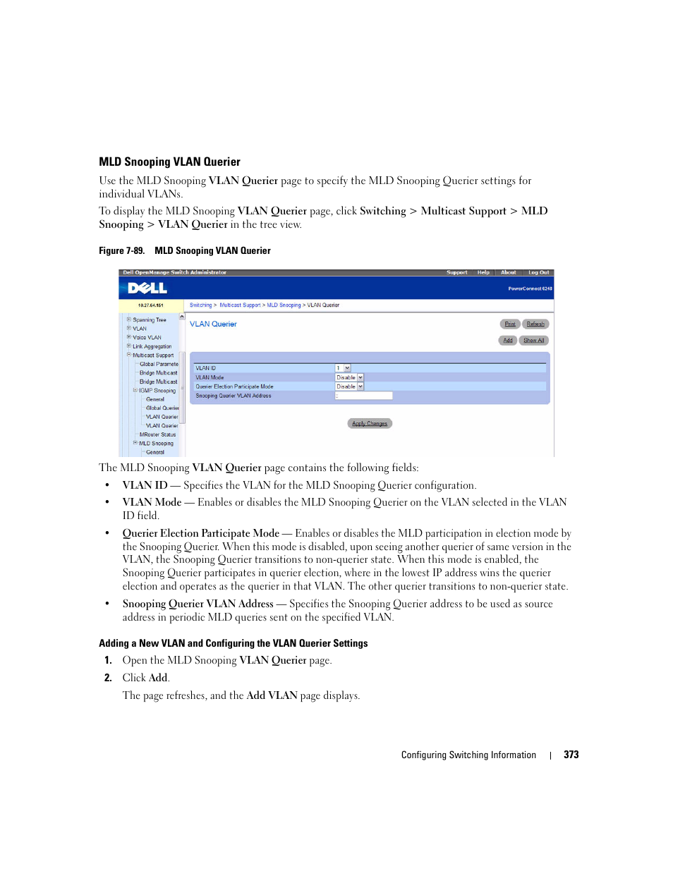 Mld snooping vlan querier | Dell POWEREDGE M1000E User Manual | Page 375 / 737