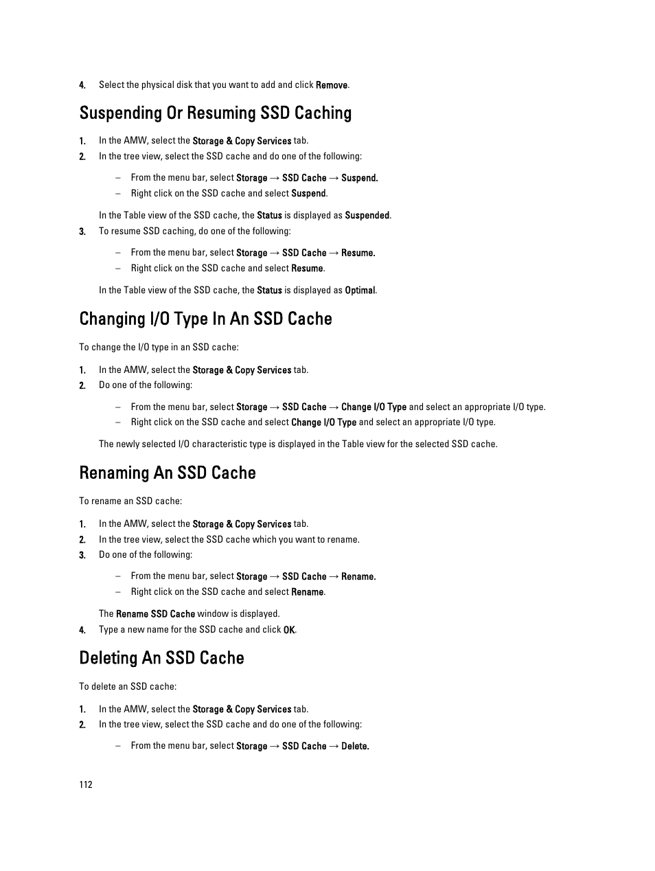 Suspending or resuming ssd caching, Changing i/o type in an ssd cache, Renaming an ssd cache | Deleting an ssd cache | Dell POWERVAULT MD3600I User Manual | Page 112 / 237