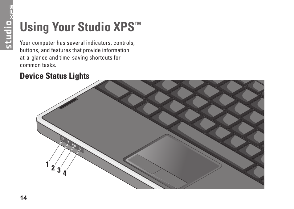 Using your studio xps, Device status lights | Dell Studio XPS M1340 (Mid 2010) User Manual | Page 16 / 74