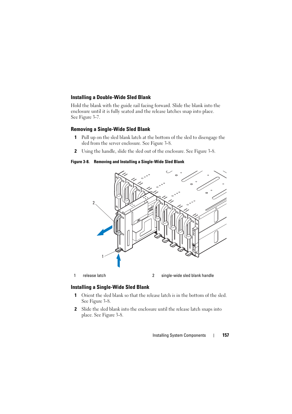 Installing a double-wide sled blank, Removing a single-wide sled blank, Installing a single-wide sled blank | Dell PowerEdge C8000 User Manual | Page 157 / 386