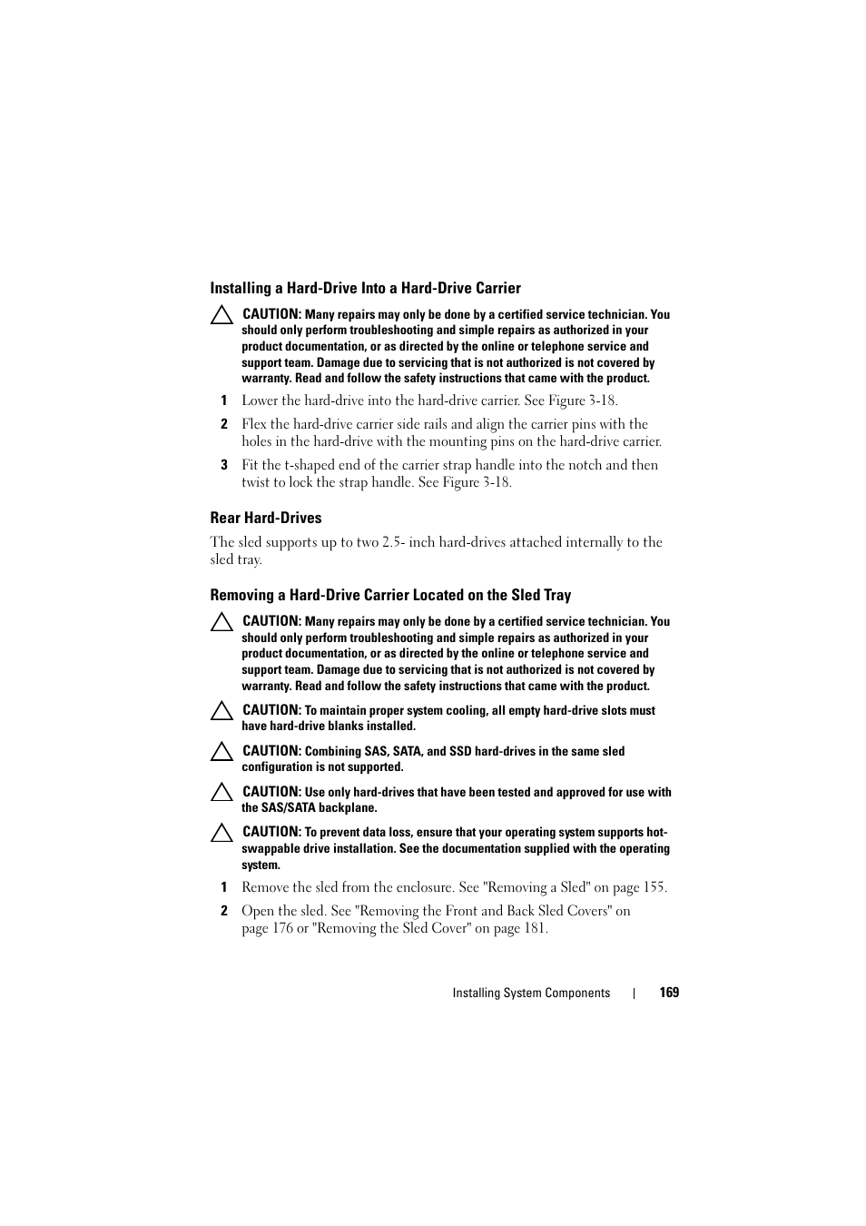 Installing a hard-drive into a hard-drive carrier, Rear hard-drives, Installing a hard-drive into | A hard-drive carrier, Removing a hard-drive carrier, Located on the sled tray | Dell PowerEdge C8000 User Manual | Page 169 / 386