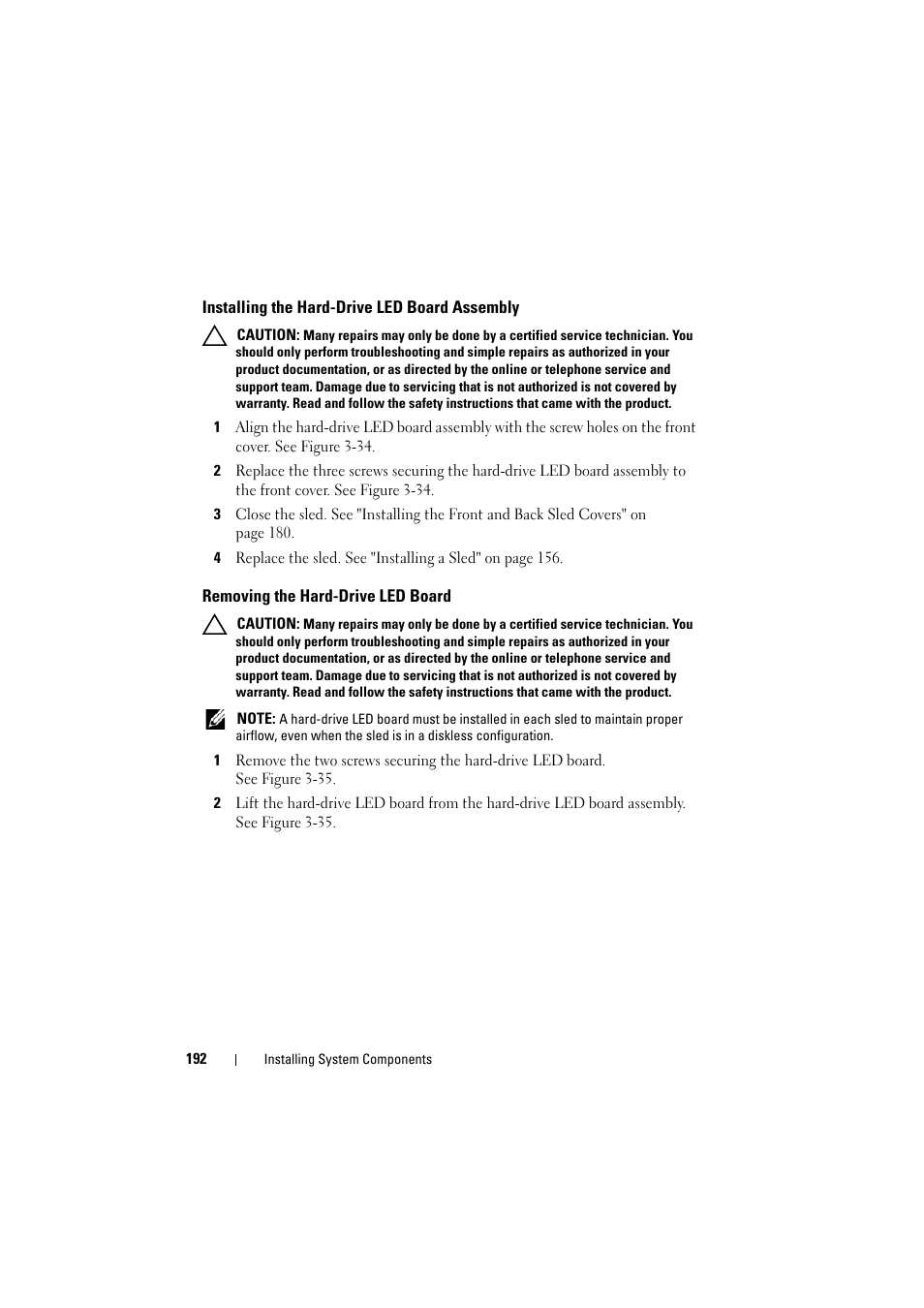 Installing the hard-drive led board assembly, Removing the hard-drive led board, Installing the hard-drive led board | Assembly | Dell PowerEdge C8000 User Manual | Page 192 / 386