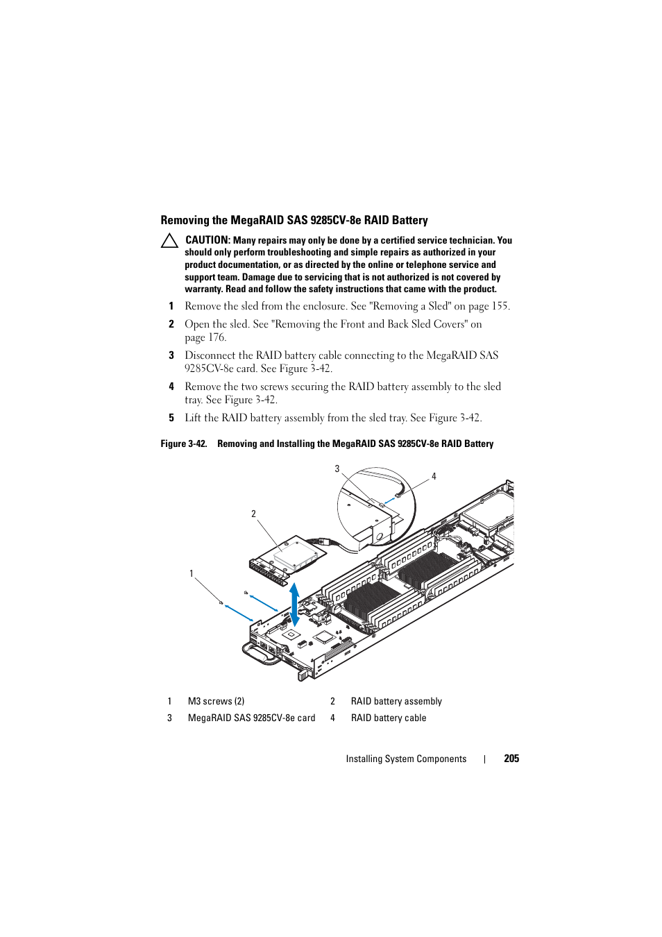 Removing the megaraid sas 9285cv-8e raid battery, Removing the megaraid sas, 9285cv-8e raid battery | Dell PowerEdge C8000 User Manual | Page 205 / 386