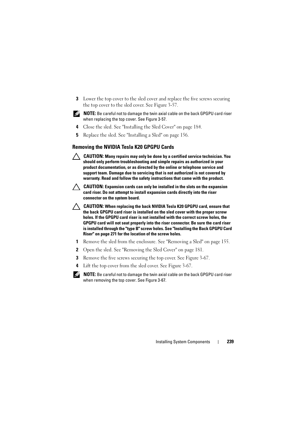 Removing the nvidia tesla k20 gpgpu cards, Removing the nvidia tesla, K20 gpgpu cards | Dell PowerEdge C8000 User Manual | Page 239 / 386