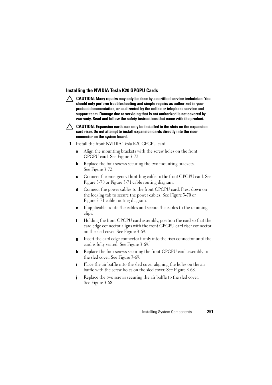 Installing the nvidia tesla k20 gpgpu cards, Installing the nvidia tesla, K20 gpgpu cards | Dell PowerEdge C8000 User Manual | Page 251 / 386