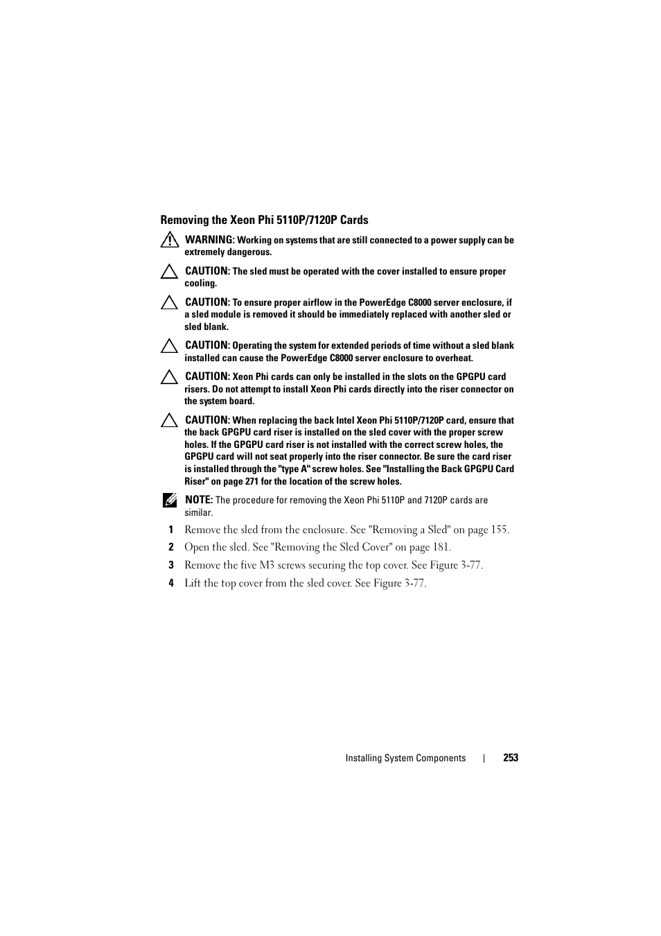 Removing the xeon phi 5110p/7120p cards, Removing the xeon phi, 5110p/7120p cards | Dell PowerEdge C8000 User Manual | Page 253 / 386