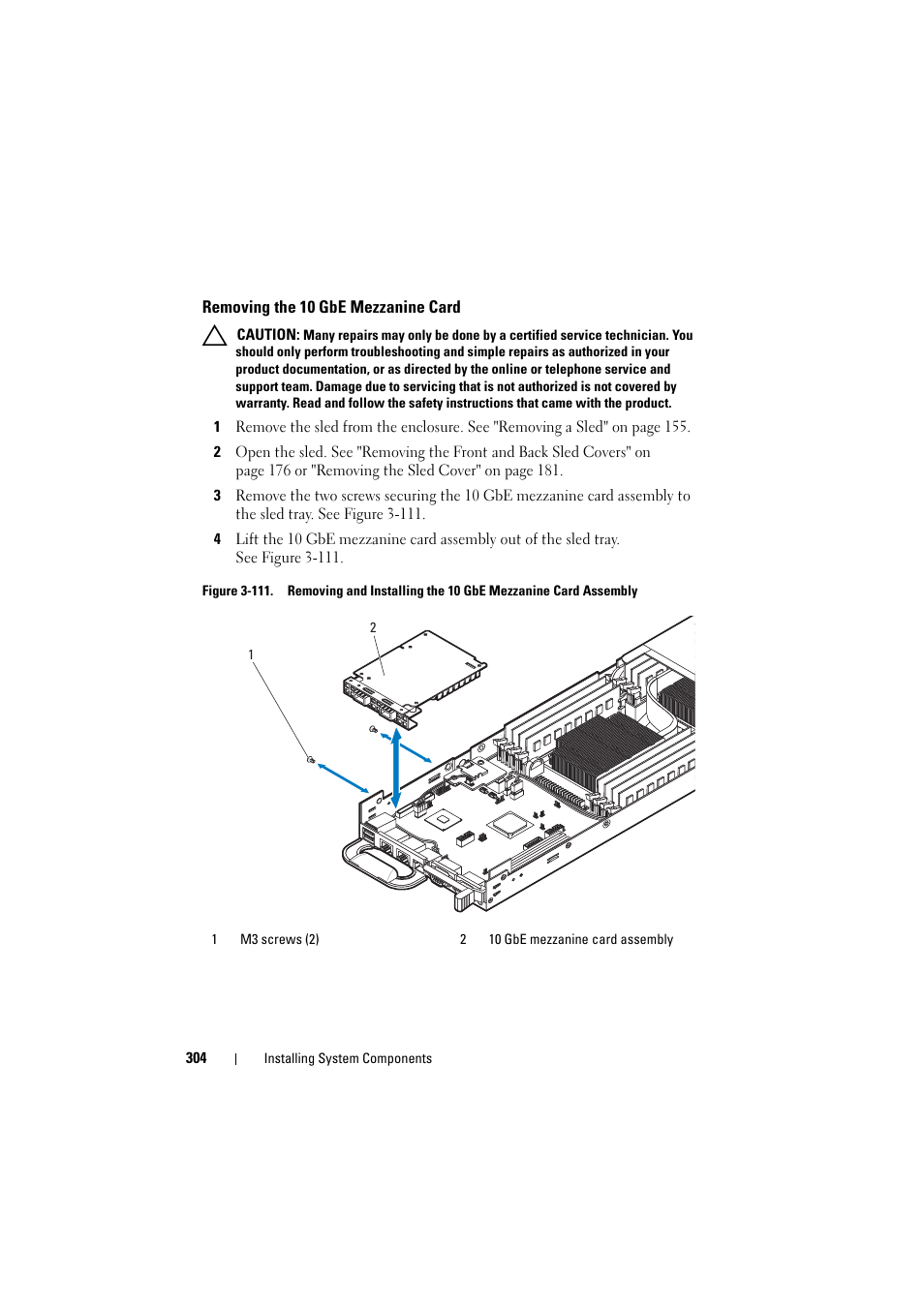 Removing the 10 gbe mezzanine card | Dell PowerEdge C8000 User Manual | Page 304 / 386