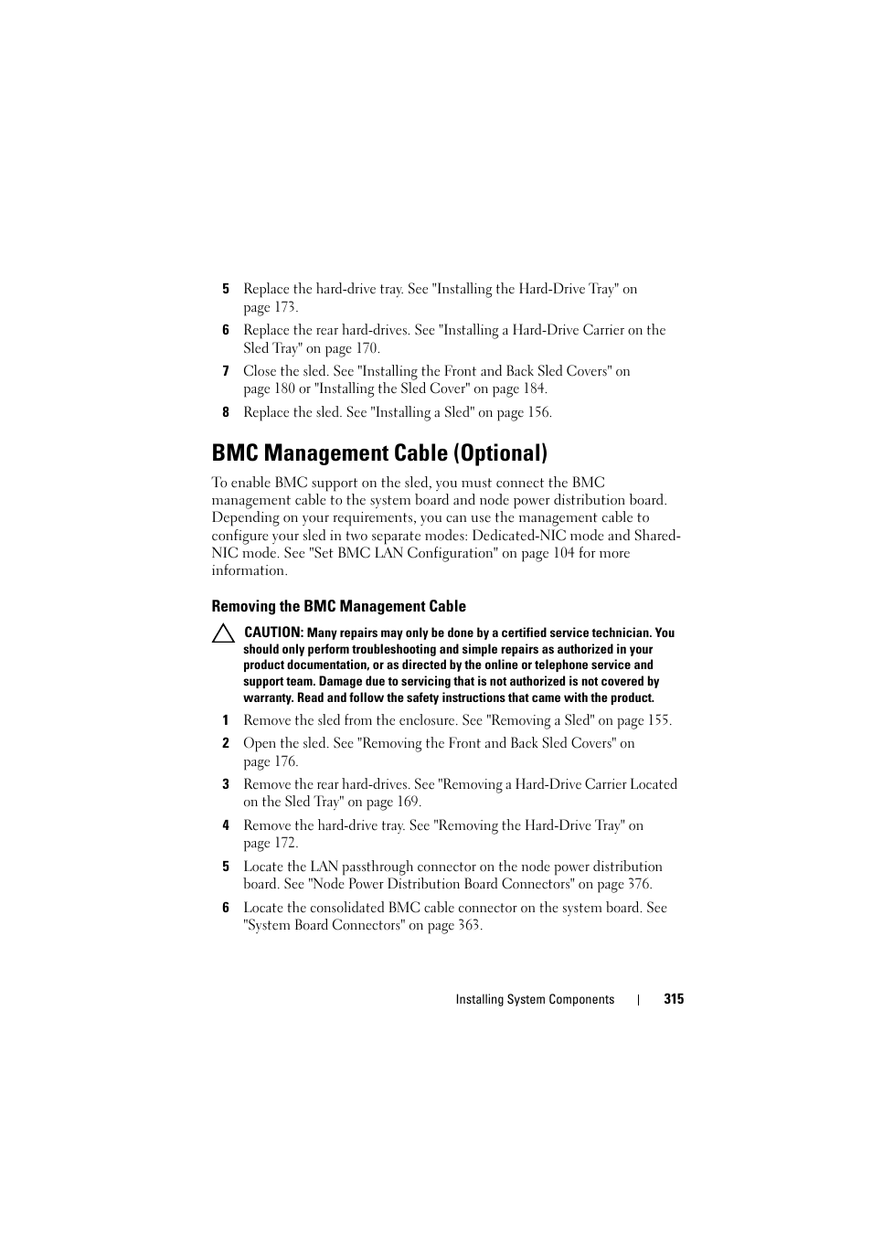 Bmc management cable (optional), Removing the bmc management cable | Dell PowerEdge C8000 User Manual | Page 315 / 386