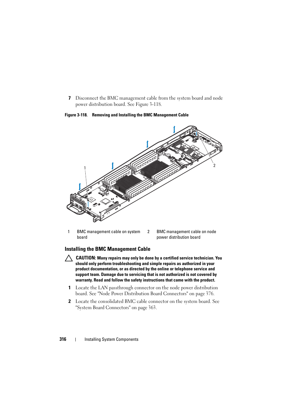 Installing the bmc management cable, Installing the bmc management cable" on, The sled. see "installing the bmc | Installing the bmc | Dell PowerEdge C8000 User Manual | Page 316 / 386