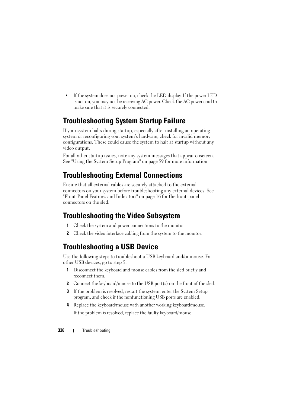 Troubleshooting system startup failure, Troubleshooting external connections, Troubleshooting the video subsystem | Troubleshooting a usb device, See "troubleshooting the, Video subsystem" on, Troubleshooting the, Troubleshooting a usb, See "troubleshooting a usb | Dell PowerEdge C8000 User Manual | Page 336 / 386