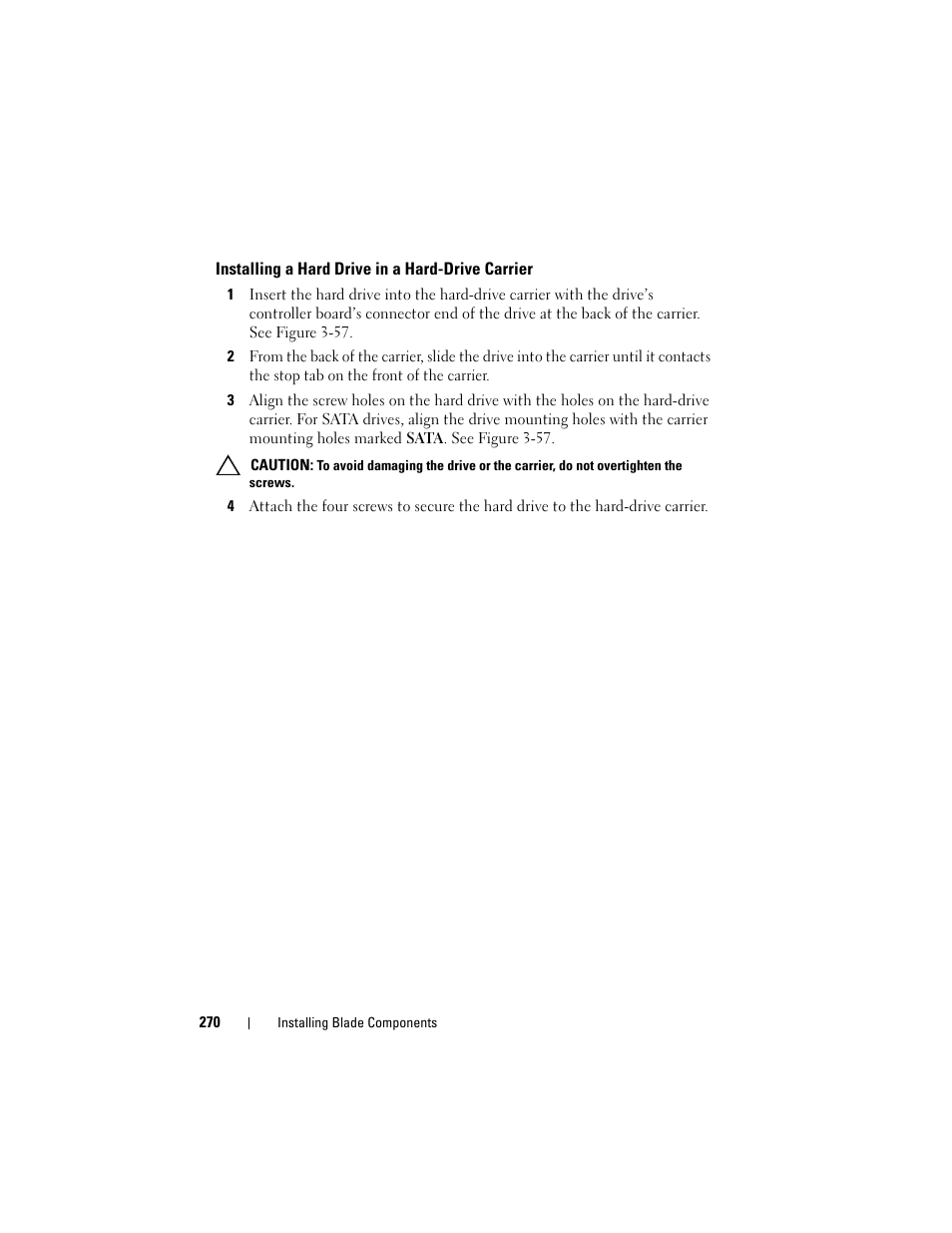 Installing a hard drive in a hard-drive carrier, Installing a hard drive in a, Hard-drive carrier | Dell PowerEdge M910 User Manual | Page 270 / 368