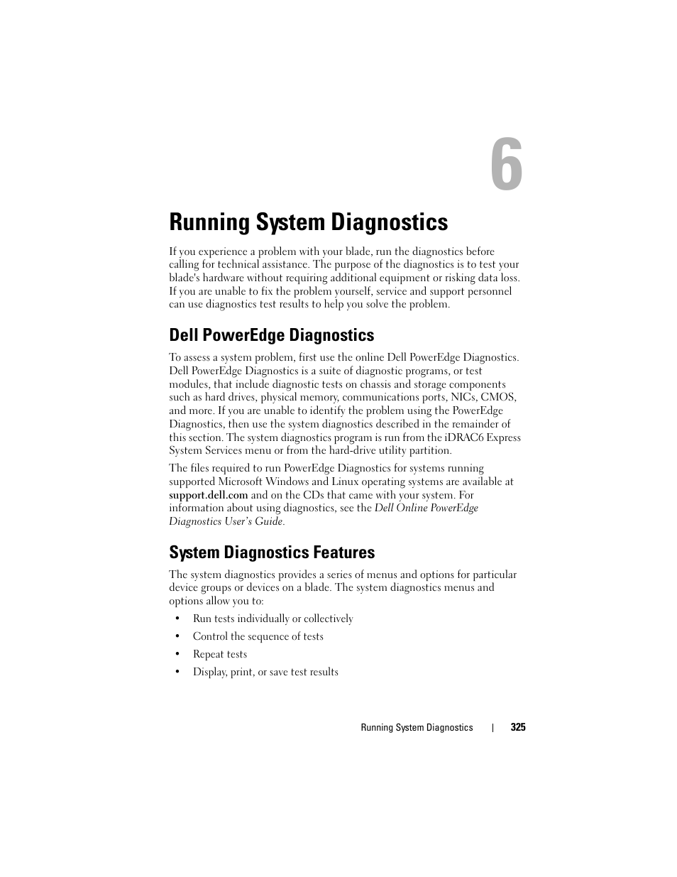 Running system diagnostics, Dell poweredge diagnostics, System diagnostics features | Running, See "running system diagnostics" on, Running system, S. see "running system | Dell PowerEdge M910 User Manual | Page 325 / 368