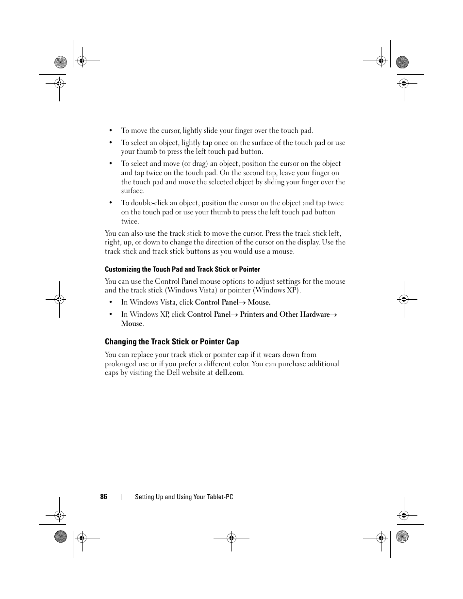 Changing the track stick or pointer cap, Customizing the, See "customizing the touch | Dell Latitude XT (Late 2007) User Manual | Page 86 / 248