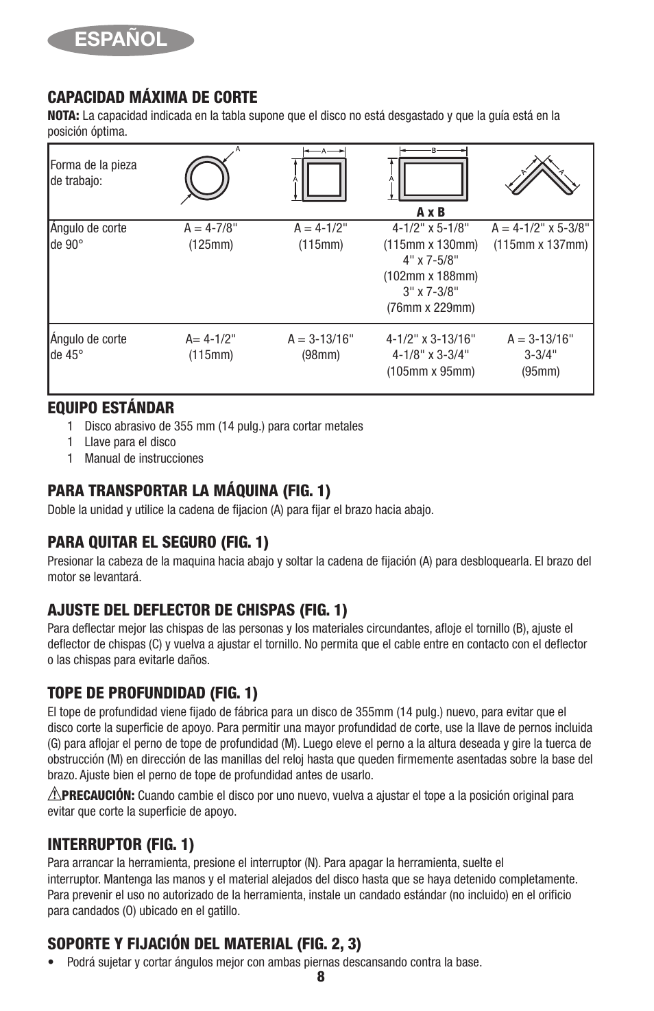 Español, Capacidad máxima de corte, Equipo estándar | Para transportar la máquina (fig. 1), Para quitar el seguro (fig. 1), Ajuste del deflector de chispas (fig. 1), Tope de profundidad (fig. 1), Interruptor (fig. 1), Soporte y fijación del material (fig. 2, 3) | Black & Decker Linea Pro ITM90545036 User Manual | Page 8 / 27