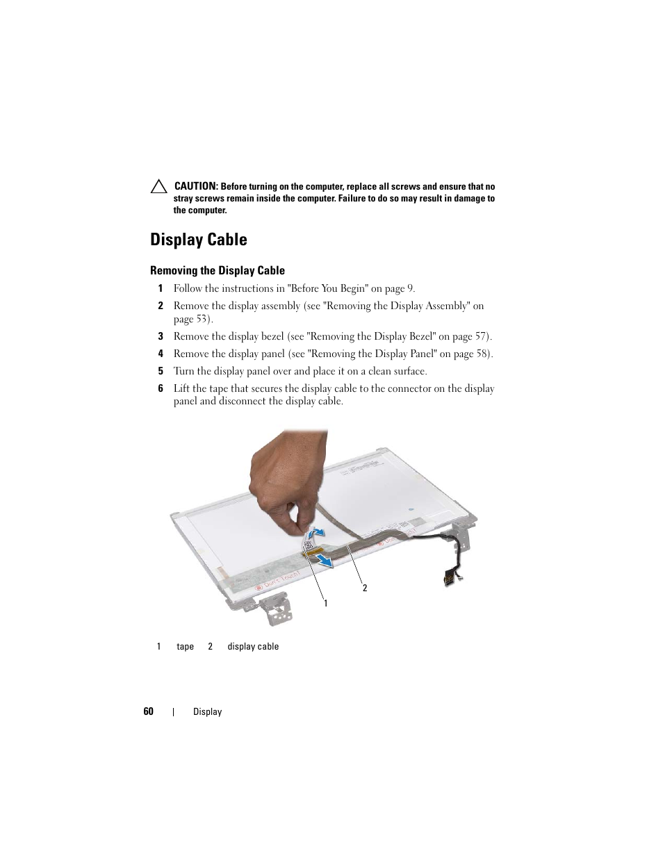 Display cable, Removing the display cable | Dell Inspiron M411R (Mid 2011) User Manual | Page 60 / 106