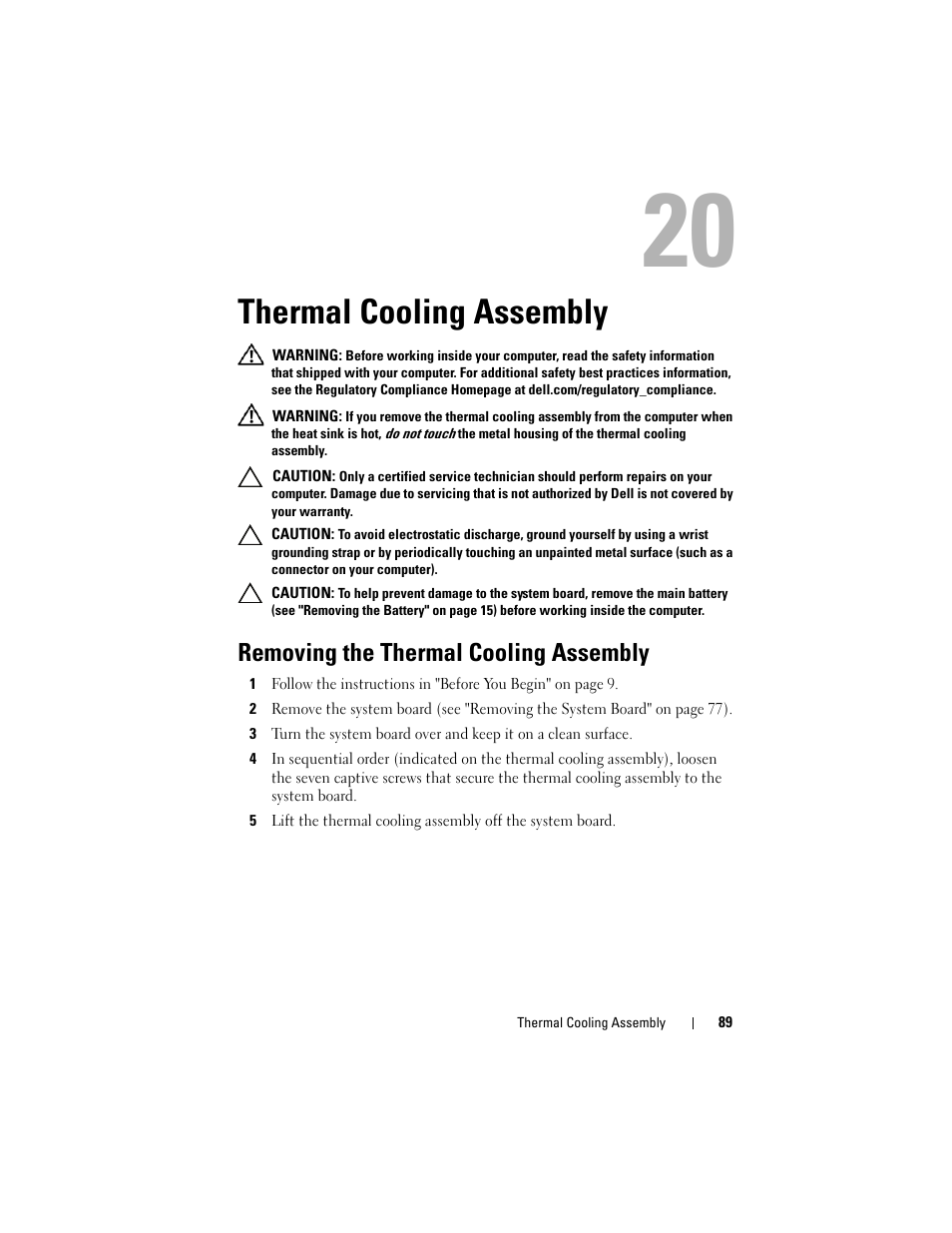 Thermal cooling assembly, Removing the thermal cooling assembly, Mbly (see "removing the thermal | Dell Inspiron M411R (Mid 2011) User Manual | Page 89 / 106