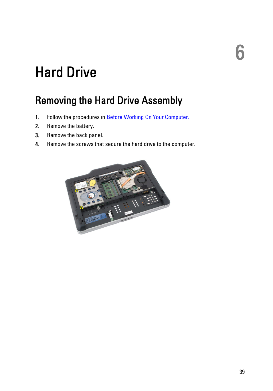 Hard drive, Removing the hard drive assembly, 6 hard drive | Dell Latitude XT3 (Mid 2011) User Manual | Page 39 / 147