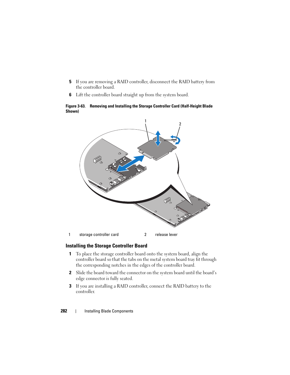 Installing the storage controller board, Installing, The storage controller | D. see "installing the storage controller board | Dell PowerEdge M710 User Manual | Page 282 / 368