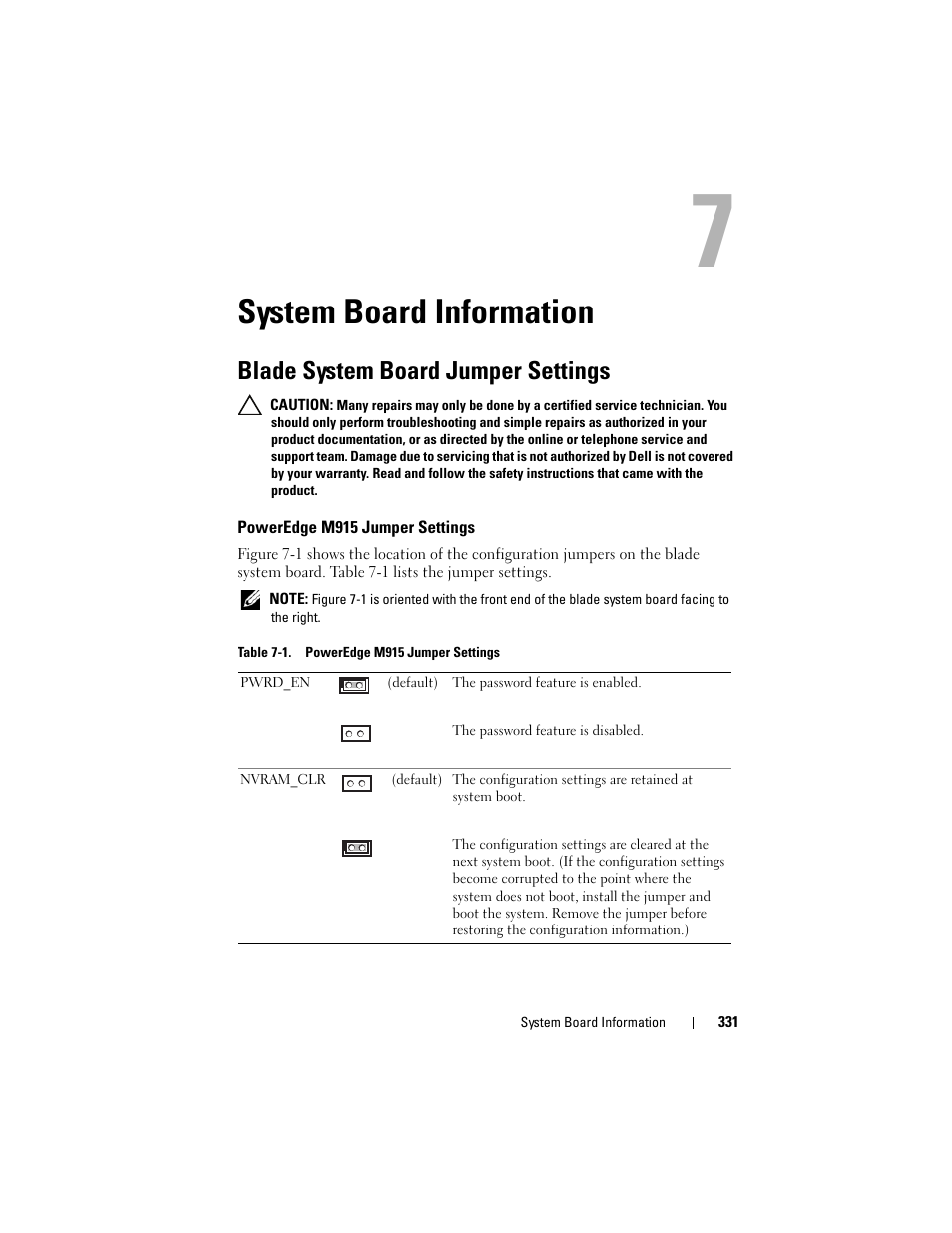 System board information, Blade system board jumper settings, Poweredge m915 jumper settings | Blade, System board jumper, Blade system, Board jumper settings" on, Settings | Dell PowerEdge M710 User Manual | Page 331 / 368
