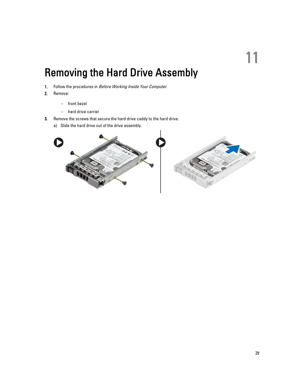 Removing the hard drive assembly, 11 removing the hard drive assembly | Dell Precision R7610 (Mid 2013) User Manual | Page 29 / 123