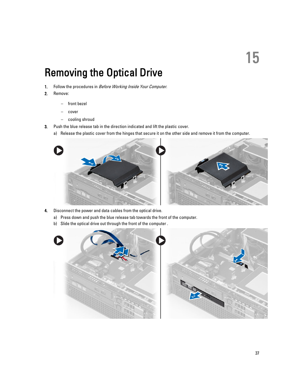 Removing the optical drive, 15 removing the optical drive | Dell Precision R7610 (Mid 2013) User Manual | Page 37 / 123