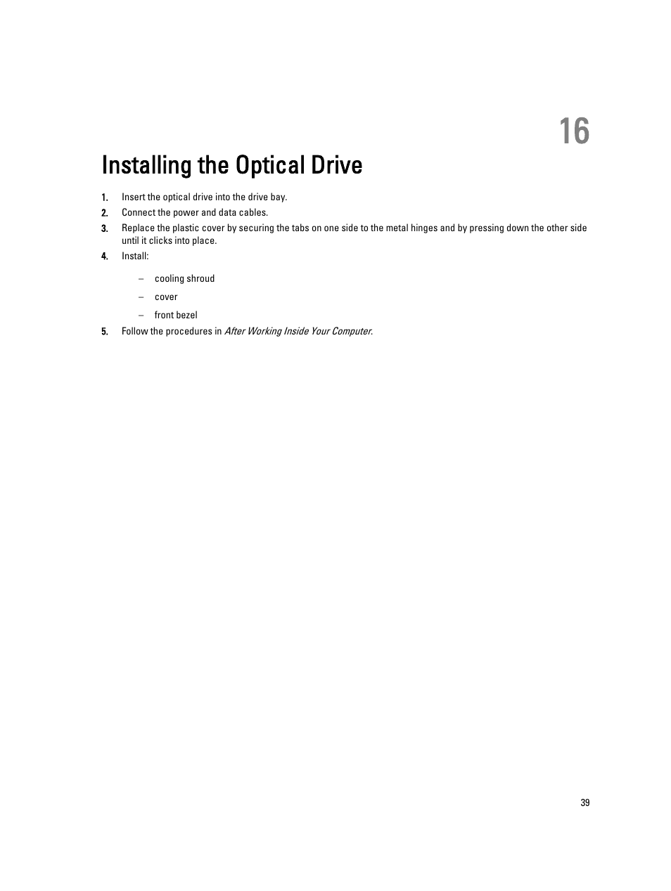 Installing the optical drive, 16 installing the optical drive | Dell Precision R7610 (Mid 2013) User Manual | Page 39 / 123