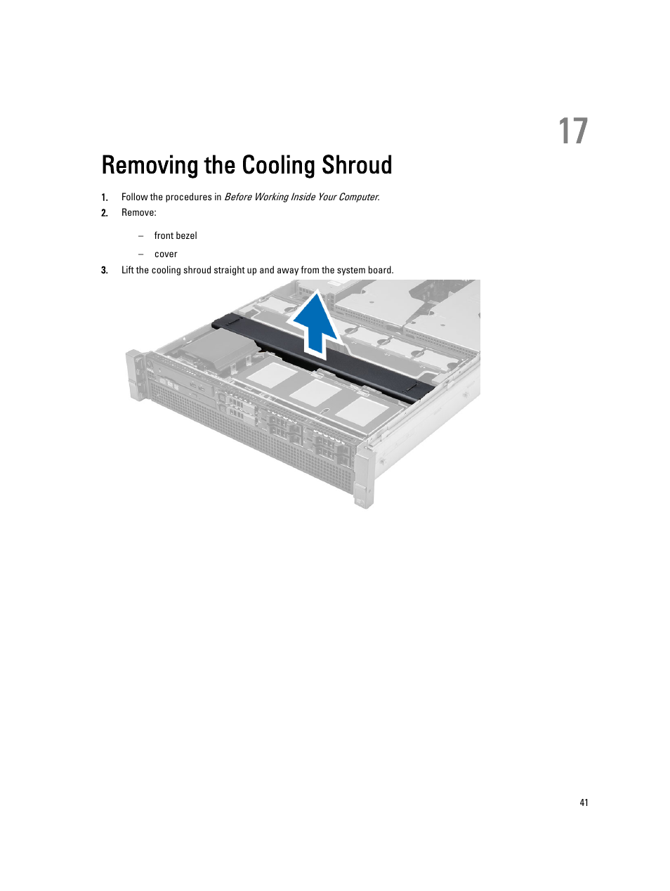 Removing the cooling shroud, 17 removing the cooling shroud | Dell Precision R7610 (Mid 2013) User Manual | Page 41 / 123